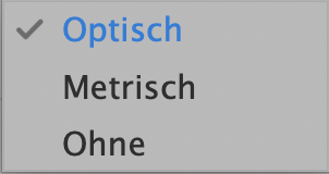 Kerning-Einstellungen Optisch, Metrisch und Ohne